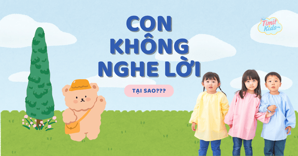 Con không nghe lời