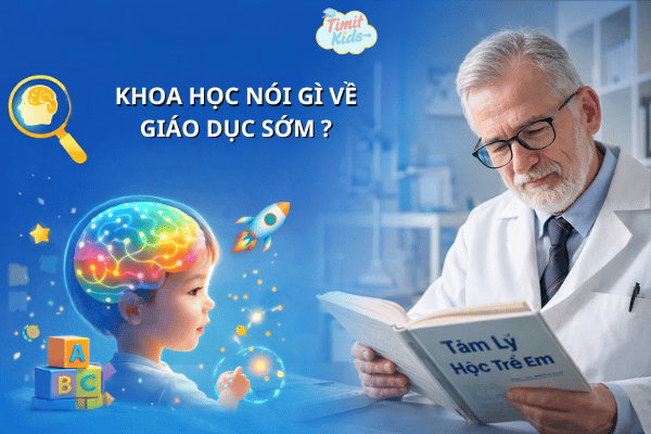 khoa học nói gì về giáo dục sớm