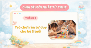 Trò chơi rèn tư duy cho bé 3 tuổi