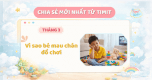 bé mau chán đồ chơi nguyên nhân