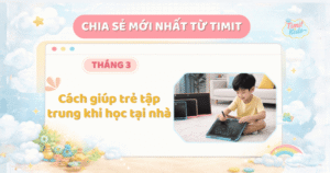 cách giúp trẻ tập trung khi học tại nhà